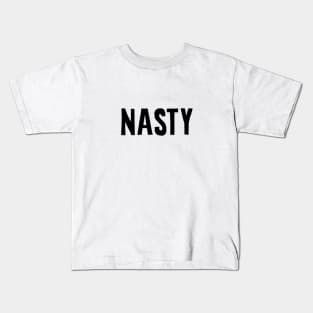 Nasty Kids T-Shirt